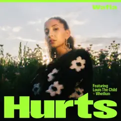 Hurts (feat. Louis the Child & Whethan) - Single by Wafia album reviews, ratings, credits