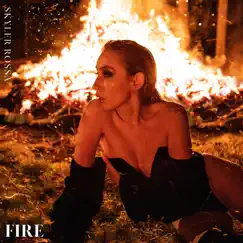 Fire - Single by Skyler Rossa album reviews, ratings, credits