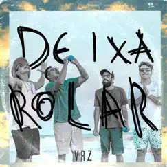 Deixa Rolar - Single by Voraz album reviews, ratings, credits