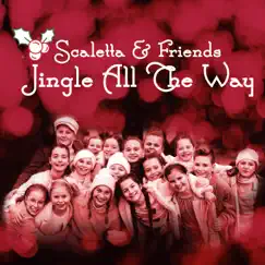 Scaletta & Friends Jingle All the Way by Scaletta Kids album reviews, ratings, credits