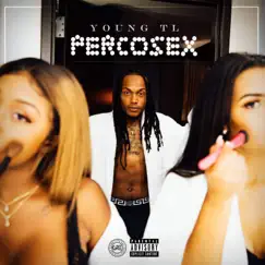 PercoSex by Young TL album reviews, ratings, credits