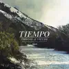 Tiempo - Single album lyrics, reviews, download