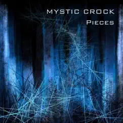 Pieces - Single by Mystic Crock album reviews, ratings, credits