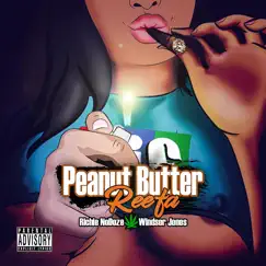 Peanut Butter Reefa (feat. Windsor Jones) - Single by Richie Nodoze album reviews, ratings, credits