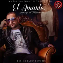 El Amante - Single by Anthony De Trayectoria album reviews, ratings, credits