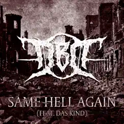 Same Hell Again (feat. Das Kind) Song Lyrics