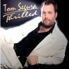 Thrilled by Tom Segura album reviews, ratings, credits