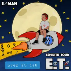 Over YO ish - Single by E-Man album reviews, ratings, credits