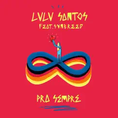 Pra Sempre (feat. SUNBREED) - Single by Lulu Santos album reviews, ratings, credits