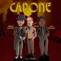 Capone (feat. Versvs & Mad Squablz) - Single by Jeremy Sanchez album reviews, ratings, credits