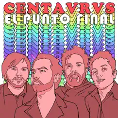 El Punto Final - Single by Centavrvs album reviews, ratings, credits