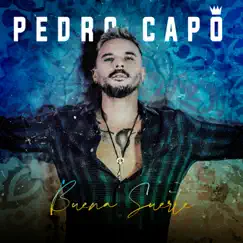 Buena Suerte - Single by Pedro Capó album reviews, ratings, credits