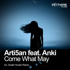 Come What May (Dustin Husain Extended Remix) [feat. Anki] Song Lyrics