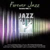Forever Jazz Greatest Hits, Vol. 2 album lyrics, reviews, download