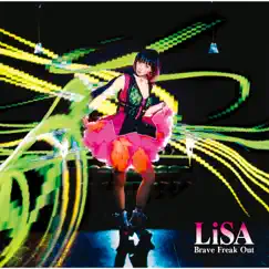 Brave Freak Out(Special Edition) - EP by LiSA album reviews, ratings, credits
