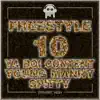 Freestyle 10 (feat. zContent, Young Manny & Spitty) - Single album lyrics, reviews, download