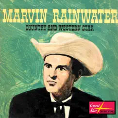 Marvin Rainwater Country and Western Star by Marvin Rainwater album reviews, ratings, credits