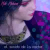 El Sonido de la Noche - Single album lyrics, reviews, download