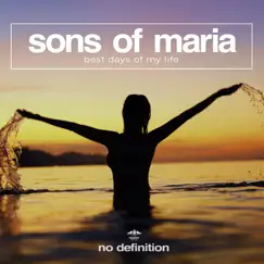 Best Days of My Life - Single by Sons of Maria album reviews, ratings, credits