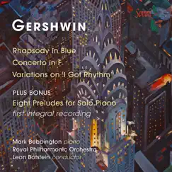 Gershwin: Rhapsody in Blue, Piano Concerto, Variations on 