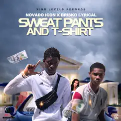Sweat Pants N T'shirt - Single by NOVADO & Brisko album reviews, ratings, credits