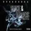 Smoke & Mirrors - Single album lyrics, reviews, download