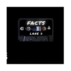 Facts - Single by Lane D album reviews, ratings, credits