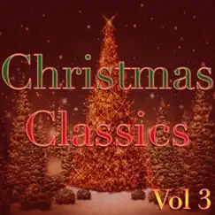 Classic Christmas, Vol. 3 by Various Artists album reviews, ratings, credits