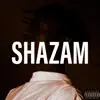 Shazam - Single album lyrics, reviews, download