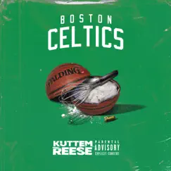 Boston Celtics - Single by Kuttem Reese album reviews, ratings, credits