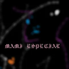 Mami Especial - Single by Dilla Romero album reviews, ratings, credits