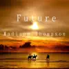 Future - EP album lyrics, reviews, download