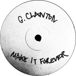 Make It Forever - Single by George Clanton album reviews, ratings, credits