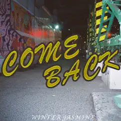 Comeback - Single by WINTER JASMINE album reviews, ratings, credits