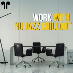 Work with Nu Jazz Chillout by Nu Jazz Chillout album reviews, ratings, credits