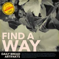 Find a Way - Single by Daily Bread & Artifakts album reviews, ratings, credits