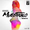 Muestralo (feat. Neniita) - Single album lyrics, reviews, download