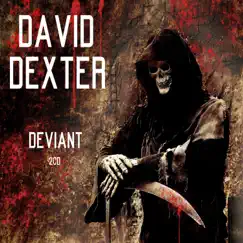 Deviant by David Dexter album reviews, ratings, credits