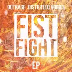Fist Fight - EP by Distorted Voices & Outrage album reviews, ratings, credits