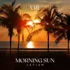 Morning Sun - Single album lyrics, reviews, download