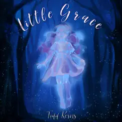 Little Grace - Single by Todd Kerns album reviews, ratings, credits