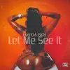 Let Me See It - Single album lyrics, reviews, download
