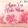 Ayee to Holo Shru album lyrics, reviews, download
