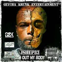 I'm Out My Body by Jshep83muzik album reviews, ratings, credits