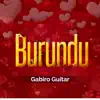 Burundu - Single album lyrics, reviews, download