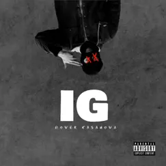 Ig - Single by Rover Kasanova album reviews, ratings, credits
