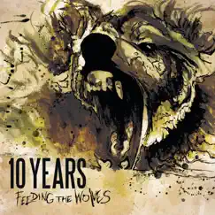 Feeding the Wolves (Deluxe Version) by 10 Years album reviews, ratings, credits