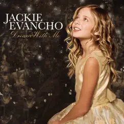 Dream With Me by Jackie Evancho album reviews, ratings, credits