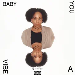 Baby you a Vibe Song Lyrics