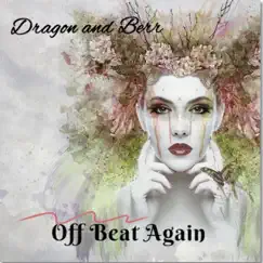 Off Beat Again - Single by Dragon and Berr album reviews, ratings, credits